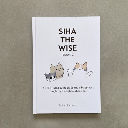 Book: (new!) Siha the Wise BOOK 2 - An illustrated guide on Spiritual Happiness taught by a neighborhood cat